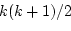 \begin{displaymath}
\frac{k^4+2k^3+3k^2+2k}{8}\end{displaymath}