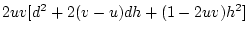 $\displaystyle 2uv [d^2 + 2(v-u)dh + (v-u)h^2 + 2uvh^2]$