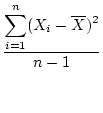 $\sum_{i=1}^{n}
(X_i-\overline{X})^4$