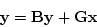 \begin{displaymath}\bf y (\bf I - \bf B) = \bf G \bf x \end{displaymath}