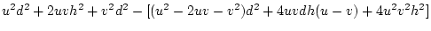 $\displaystyle 2uv [d^2 + 2(v-u)dh + (1-2uv)h^2]$