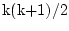 $\mbox{k(k+1)/2}$