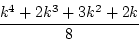 \begin{displaymath}\frac{k^4-2k^3+3k^2-2k}{8}\end{displaymath}