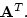 \begin{displaymath}{\bf A}^{\prime} = \left( \begin{array}{rrrr} 50 & 100 & 150 & 200\\
20 & 40 & 60 & 80\ \end{array} \right)
\end{displaymath}